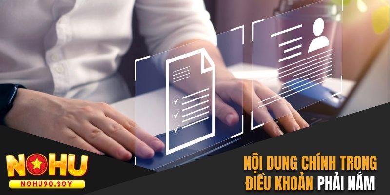 Nội dung chính trong điều khoản phải nắm